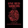 One Red Arrow, Part 2