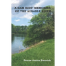 A DAM KIDS' MEMORIES OF THE AUSABLE RIVER(c)