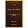 If You Don't Weaken: The Autobiography of Oscar Ameringer