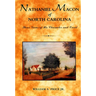 Nathaniel Macon of North Carolina: Three Views of His Character and Creed