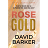 Rose Gold: A Gripping Thriller Full of Twists