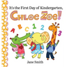 It's the First Day of Kindergarten, Chloe Zoe!