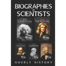 Biographies of Scientists: Albert Einstein, Isaac Newton, Galileo Galilei, Charles Darwin, Michael Faraday