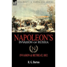 Napoleon's Invasion of Russia: Invasion & Retreat, 1812