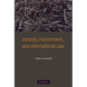 Atrocity, Punishment, and International Law