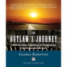 The Outlaw's Journey: A Mythological Approach to Storytelling for Writers Behind Bars