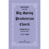 History of the Big Spring Presbyterian Church, Newville, Pennsylvania, 1737-1898