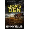 The Lion's Den: A gripping Yorkshire crime thriller full of twists