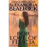 For Love of Felicia