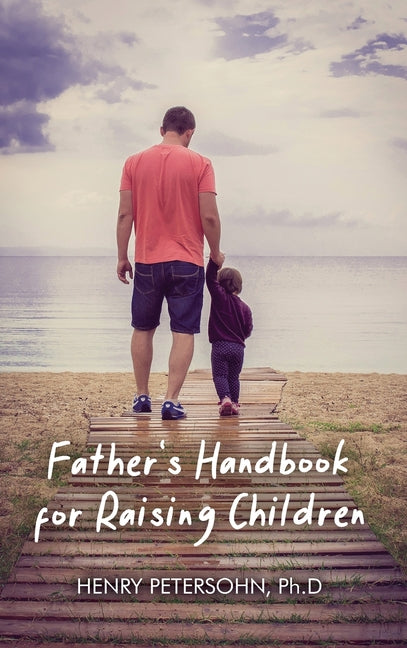 Father's Handbook for Raising Children - Hardcover by Books by splitShops