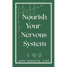 Nourish Your Nervous System