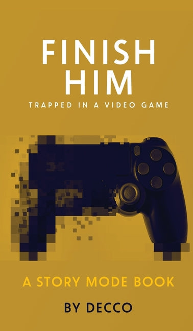 Finish Him - Hardcover by Books by splitShops