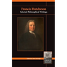Francis Hutcheson: Selected Philosophical Writings