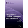 Drug-Loaded Colloidal Systems in Nanomedicine II