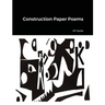 Construction Paper Poems