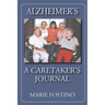 Alzheimer's: A Caretaker's Journal