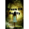 Dream Or Reality