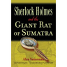 Sherlock Holmes and the Giant Rat of Sumatra