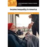 Income Inequality in America: A Reference Handbook