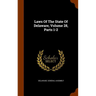 Laws Of The State Of Delaware, Volume 28, Parts 1-2