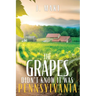 The Grapes Didn't Know it Was Pennsylvania