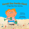 Gerald the Gentle Giant: A Yoga Tale of Non-Harming