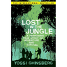 Lost in the Jungle: A Harrowing True Story of Adventure and Survival