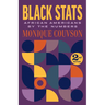 Black STATS: African Americans by the Numbers, Second Edition