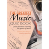 The Greatest Music Quiz Book
