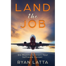 Land the Job: Six Months to Start Your Software Career