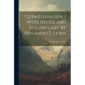 Germelshausen / With Notes and Vocabulary by Orlando F. Lewis