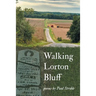 Walking Lorton Bluff