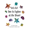 Let's Go! Time to Explore at the Shore!