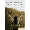 What's Love Got to Do With It?: Poems to my Future Mate, Expressions of Love in the Wait