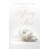 Tiffany Skin: A Caregiver's Gift