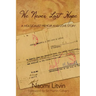We Never Lost Hope: A Holocaust Memoir and Love Story