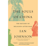 The Souls of China: The Return of Religion After Mao