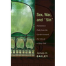 Sex, War, and Sin: Humanity's Path from the Garden Toward the City of a Holy God