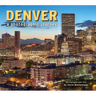 Denver: A Photographic Journey