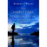 The Simple Care of a Hopeful Heart: Mentoring Yourself in Difficult Times