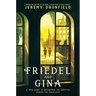 Friedel and Gina: A True Story of Sisterhood and Survival During the Holocaust