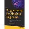 Programming for Absolute Beginners: Using the JavaScript Programming Language