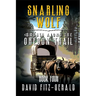 Snarling Wolf: A Pioneer Western Adventure