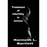 Treatment of infertility in women: 5 Wonderful Ways to Treat Infertility in Women