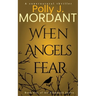 When Angels Fear