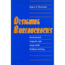 Designing Bureaucracies: Institutional Capacity and Large-Scale Problem Solving