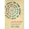 In the Loop: A Political and Economic History of San Antonio