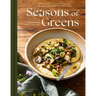 Seasons of Greens: A Collection of New Recipes from the Iconic San Francisco Restaurant