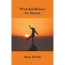 Work-Life Balance for Doctors