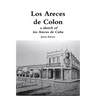 Los Areces de Colon a sketch of los Areces de Cuba